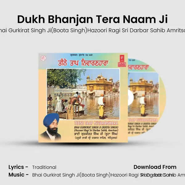 Dukh Bhanjan Tera Naam Ji MP3 Song by Bhai Gurkirat Singh Ji(Boota Singh)Hazoori Ragi Sri Darbar Sahib Amritsar Cover