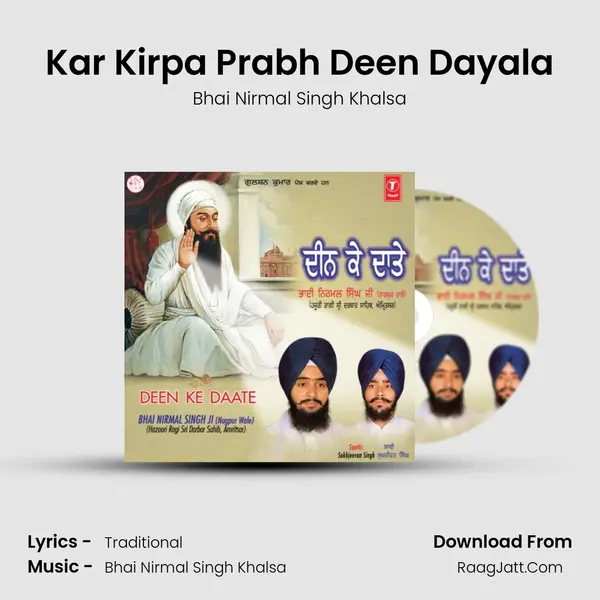 Kar Kirpa Prabh Deen Dayala MP3 Song by Bhai Nirmal Singh Khalsa Cover