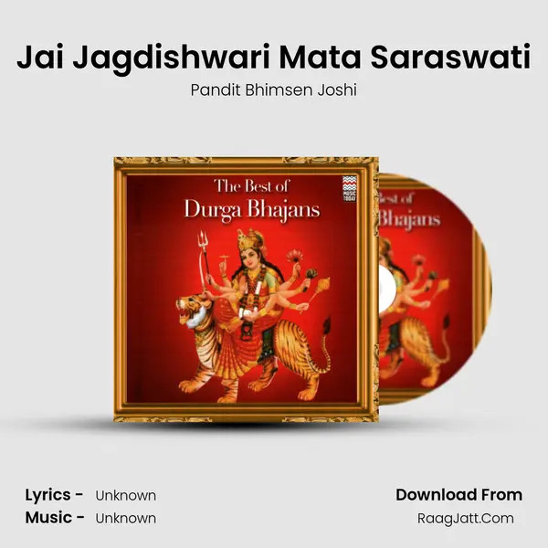 Jai Jagdishwari Mata Saraswati MP3 Song by Pandit Bhimsen Joshi Cover