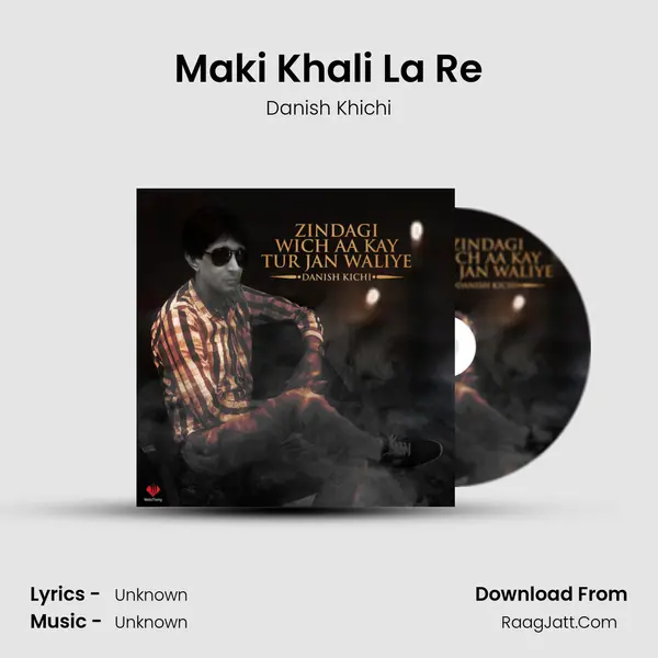 Maki Khali La Re MP3 Song by Danish Khichi Cover