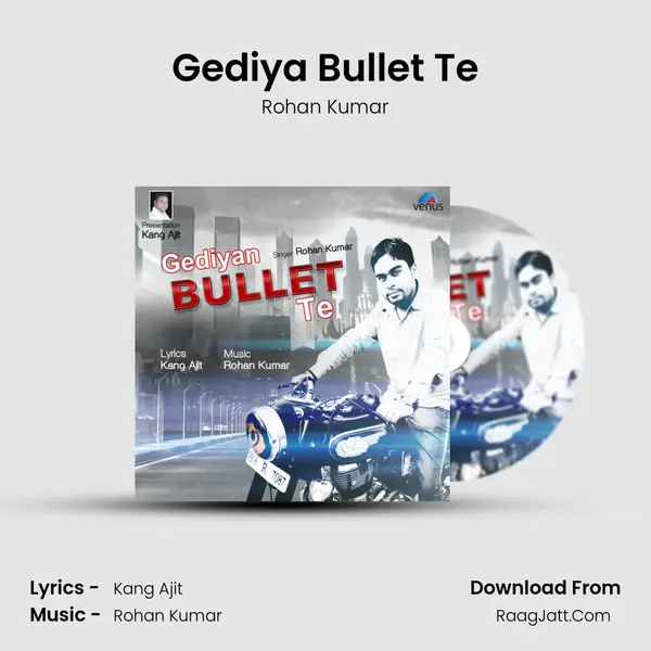Gediya Bullet Te - Rohan Kumar