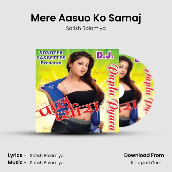 Mere Aasuo Ko Samaj MP3 Song by Satish Balamiya Cover