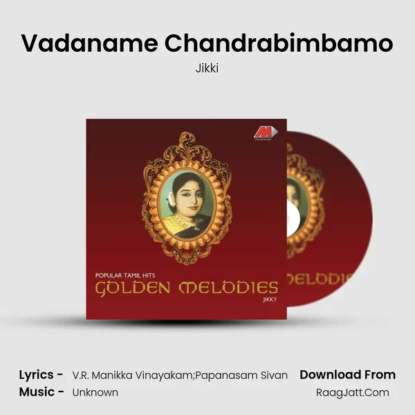 Vadaname Chandrabimbamo MP3 Song by Jikki Cover