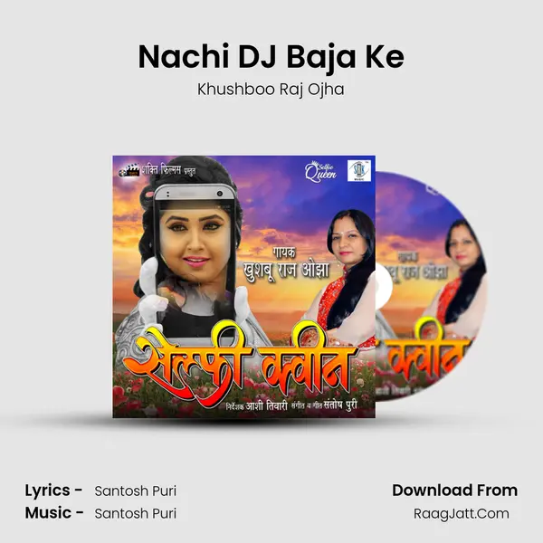 Nachi DJ Baja Ke MP3 Song by Khushboo Raj Ojha Cover