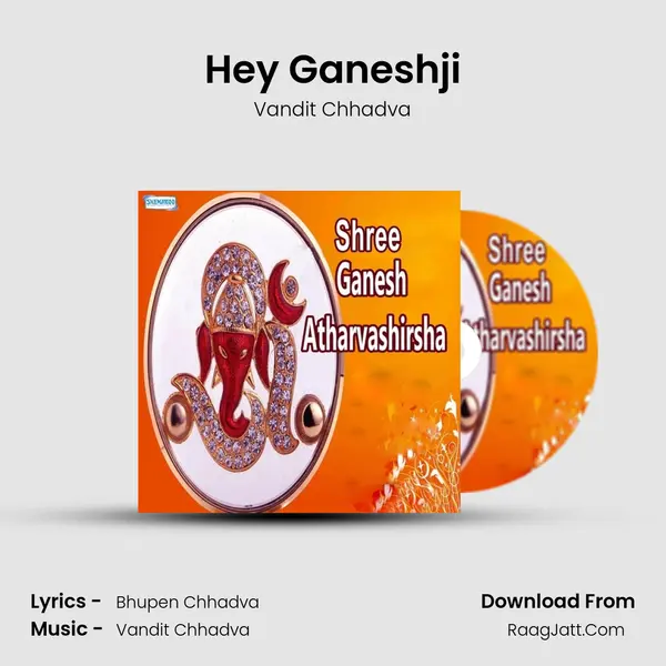 Hey Ganeshji MP3 Song by Vandit Chhadva Cover