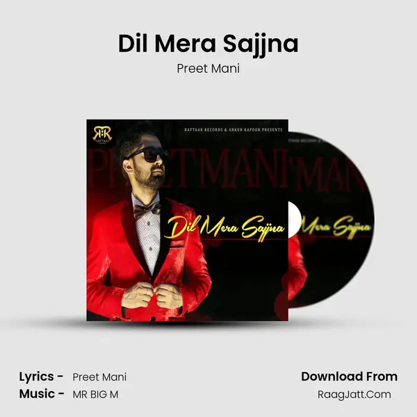 Dil Mera Sajjna - Preet Mani