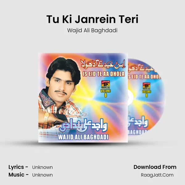 Tu Ki Janrein Teri MP3 Song by Wajid Ali Baghdadi Cover