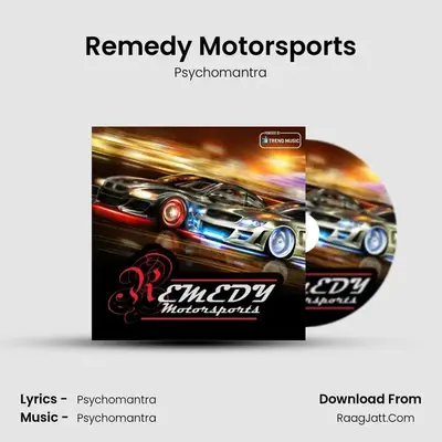 Remedy Motorsports - Psychomantra