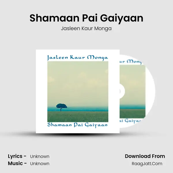 Shamaan Pai Gaiyaan MP3 Song by Jasleen Kaur Monga Cover