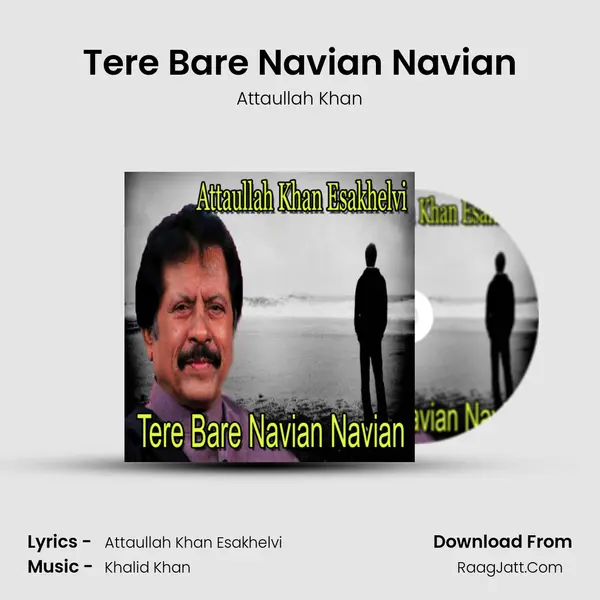 Tere Bare Navian Navian MP3 Song by Attaullah Khan Cover