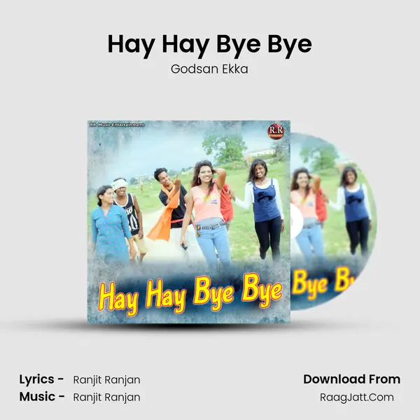 Hay Hay Bye Bye MP3 Song by Godsan Ekka Cover