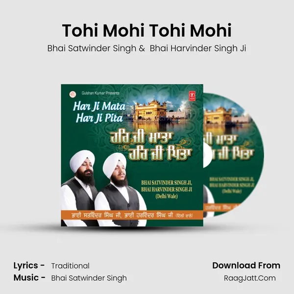 Tohi Mohi Tohi Mohi MP3 Song by Bhai Satwinder Singh Cover