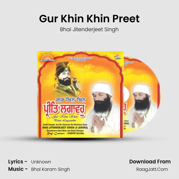 Gur Khin Khin Preet MP3 Song by Bhai Jitenderjeet Singh Cover