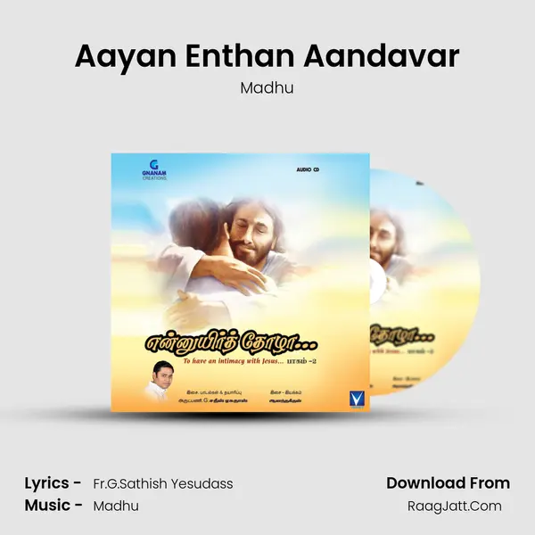 Aayan Enthan Aandavar MP3 Song by Madhu Cover
