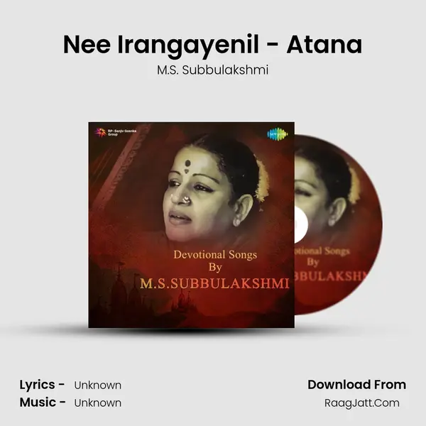 Nee Irangayenil - Atana MP3 Song by M.S. Subbulakshmi Cover