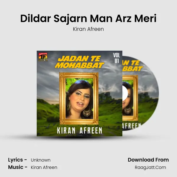 Dildar Sajarn Man Arz Meri MP3 Song by Kiran Afreen Cover