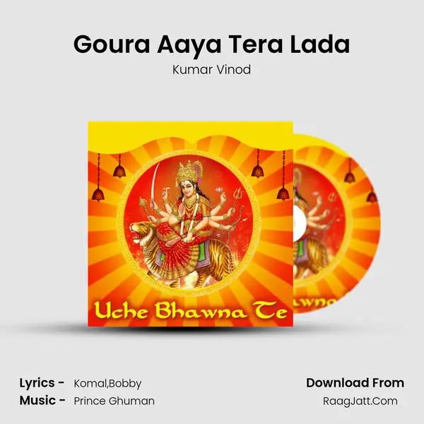 Goura Aaya Tera Lada Cover