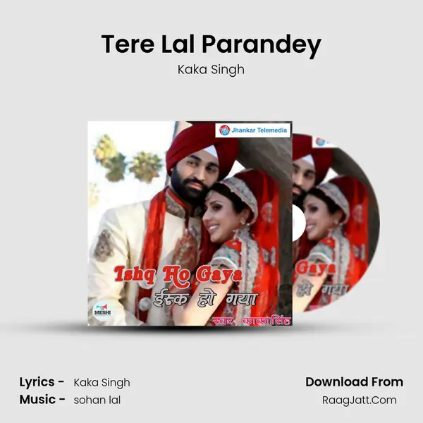 Tere Lal Parandey MP3 Song by Kaka Singh Cover