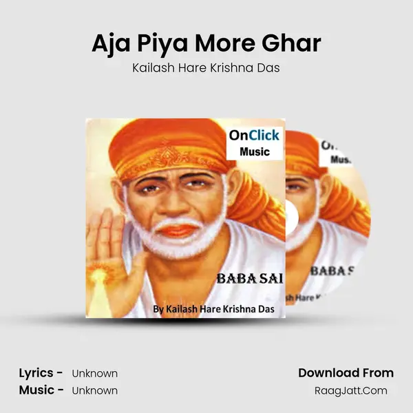 Aja Piya More Ghar MP3 Song by Kailash Hare Krishna Das Cover