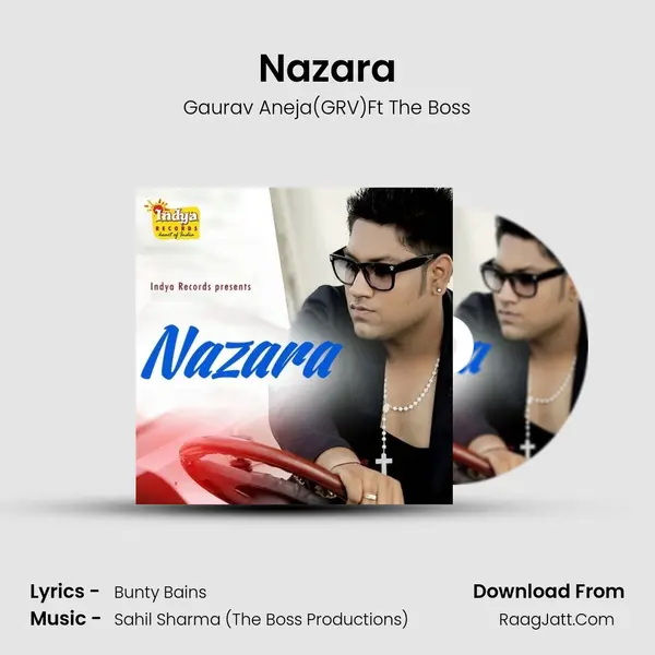 Nazara - Gaurav Aneja(GRV)Ft The Boss