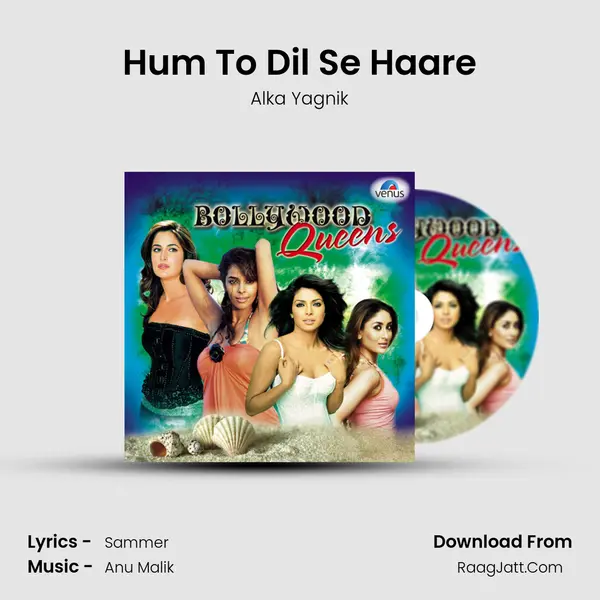 Hum To Dil Se Haare MP3 Song by Alka Yagnik Cover