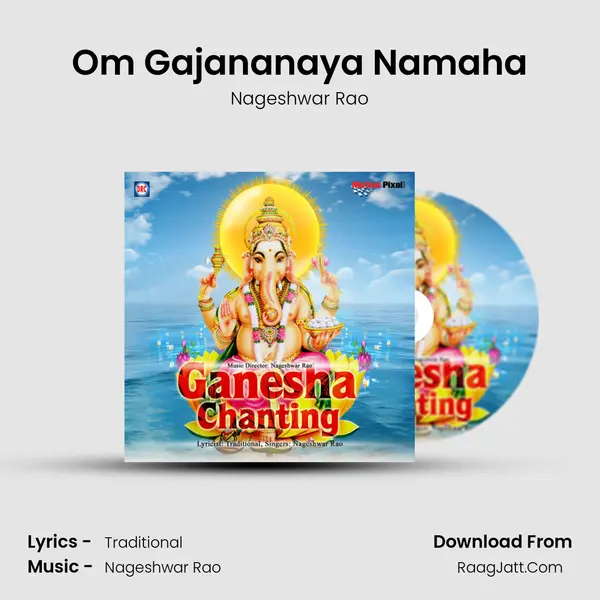 Om Gajananaya Namaha MP3 Song by Nageshwar Rao Cover