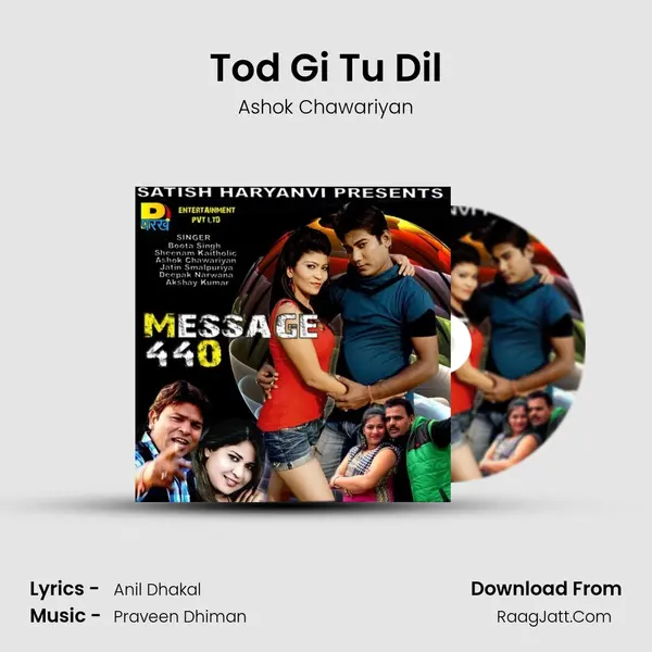 Tod Gi Tu Dil MP3 Song by Ashok Chawariyan Cover