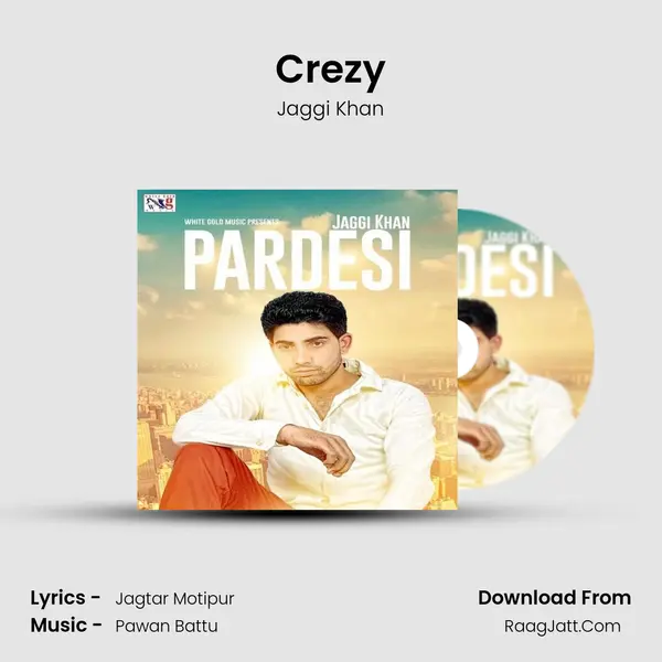 Crezy MP3 Song by Jaggi Khan Cover