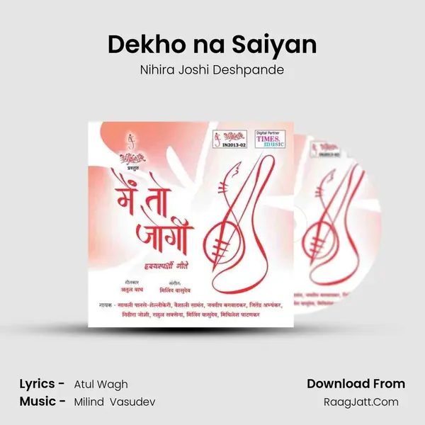 Dekho na Saiyan MP3 Song by Nihira Joshi Deshpande Cover