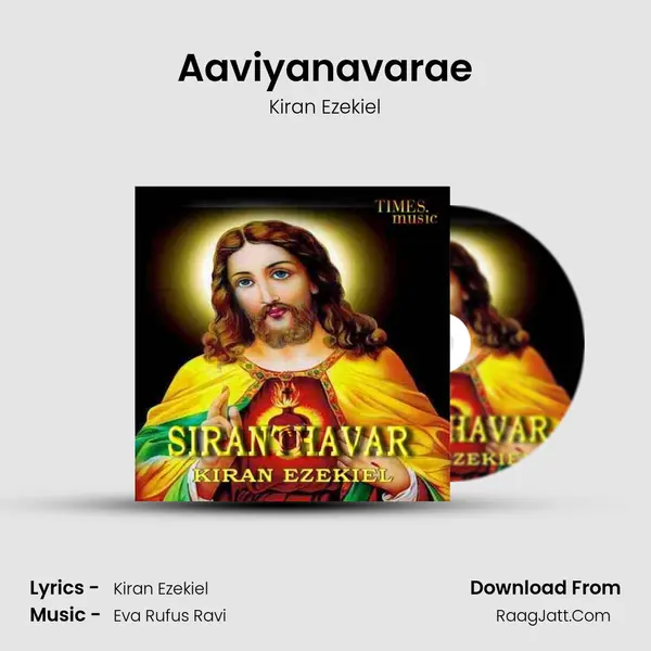 Aaviyanavarae MP3 Song by Kiran Ezekiel Cover