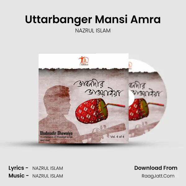 Uttarbanger Mansi Amra MP3 Song by NAZRUL ISLAM Cover