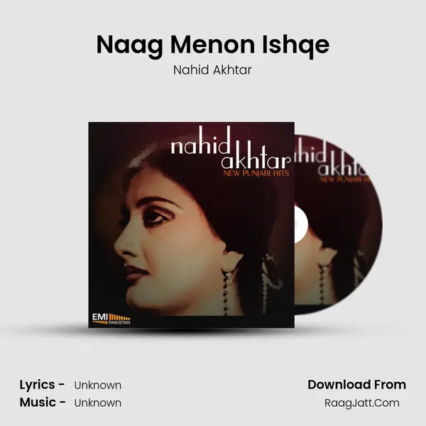Naag Menon Ishqe MP3 Song by Nahid Akhtar Cover