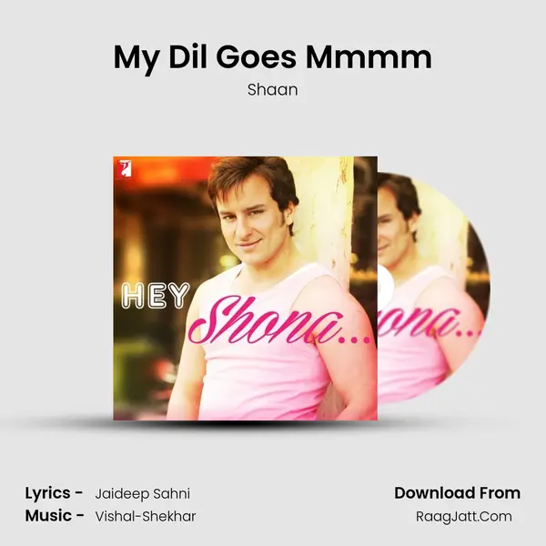My Dil Goes Mmmm MP3 Song by Shaan Cover