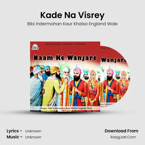 Kade Na Visrey MP3 Song by Bibi Indermohan Kaur Khalsa England Wale Cover