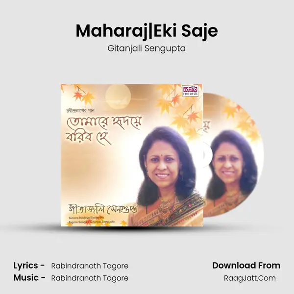 Maharaj|Eki Saje MP3 Song by Gitanjali Sengupta Cover