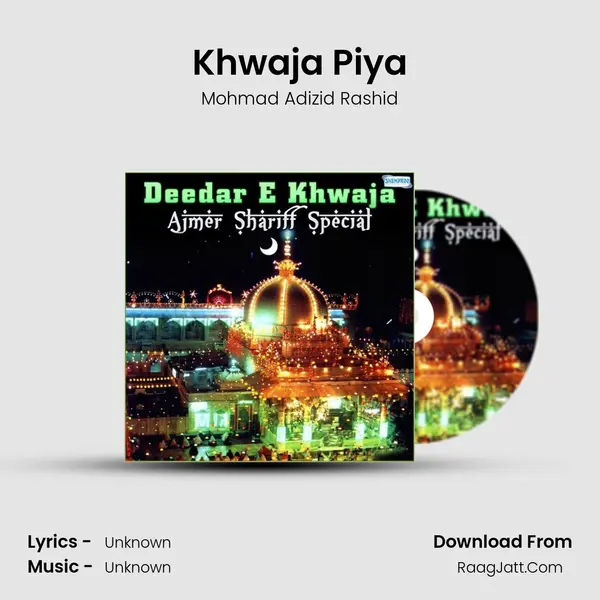 Khwaja Piya mp3 song