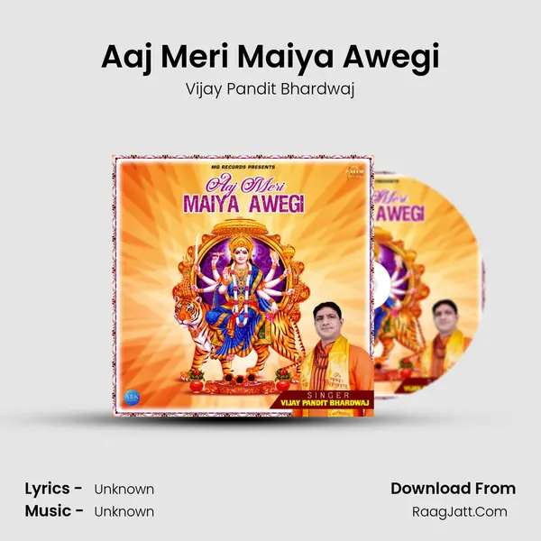 Aaj Meri Maiya Awegi - Single - Vijay Pandit Bhardwaj