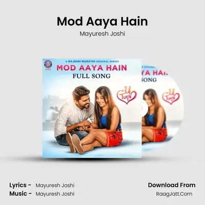 Mod Aaya Hain MP3 Song by Mayuresh Joshi Cover