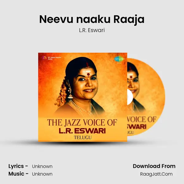 Neevu naaku Raaja MP3 Song by L.R. Eswari Cover