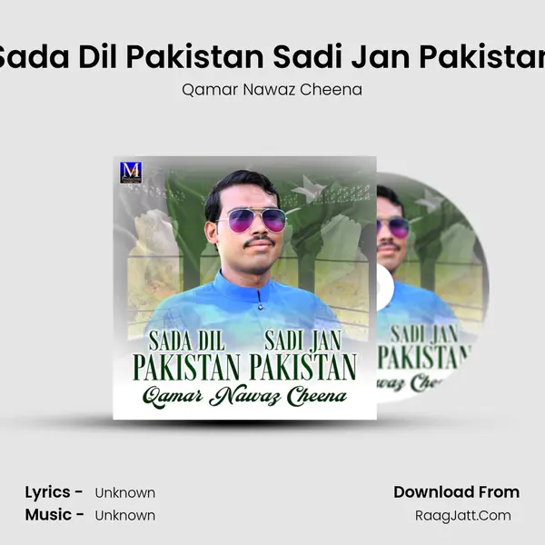 Sada Dil Pakistan Sadi Jan Pakistan mp3 song