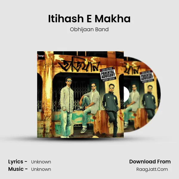 Itihash E Makha MP3 Song by Obhijaan Band Cover