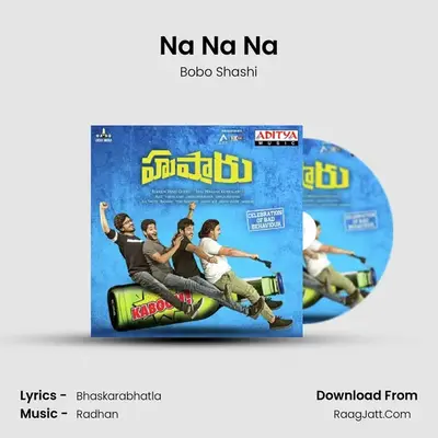 Na Na Na MP3 Song by Bobo Shashi Cover