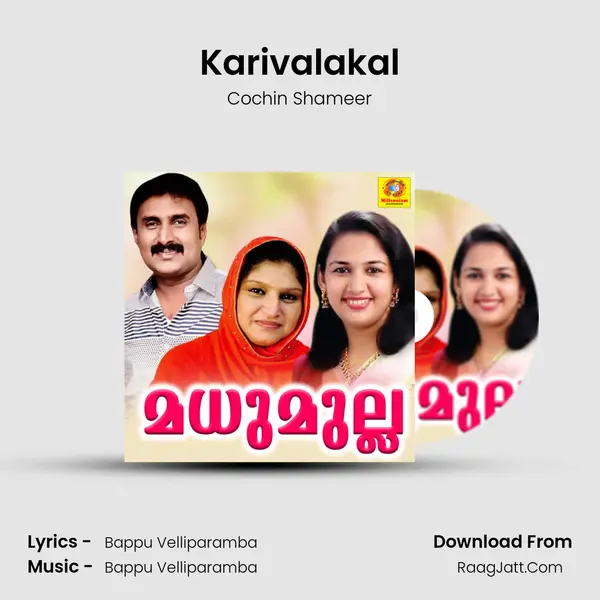 Karivalakal MP3 Song by Cochin Shameer Cover