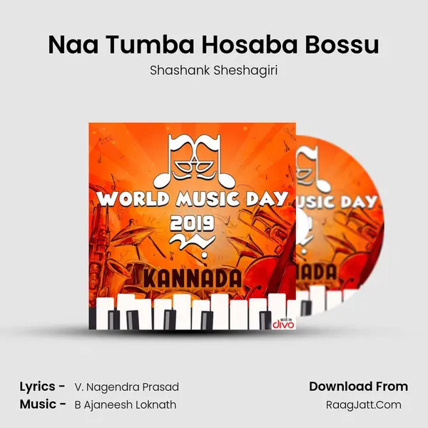 Naa Tumba Hosaba Bossu MP3 Song by Shashank Sheshagiri Cover