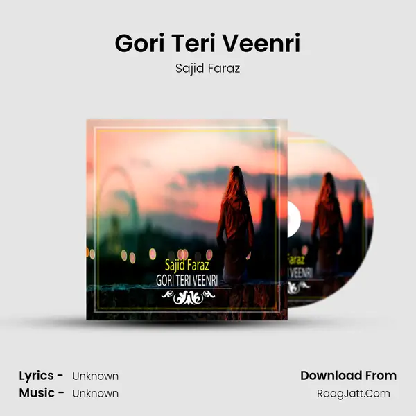 Gori Teri Veenri MP3 Song by Sajid Faraz Cover