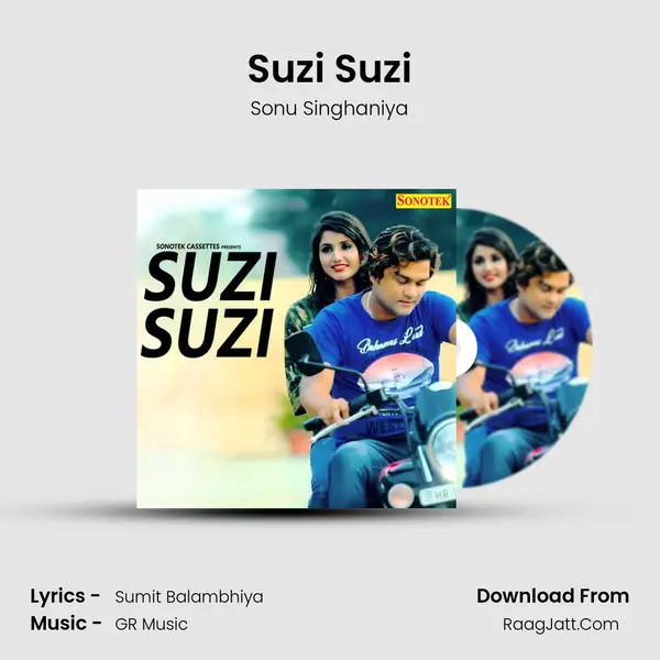 Suzi Suzi - Sonu Singhaniya