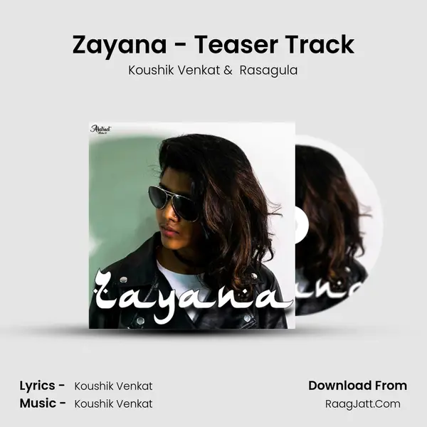 Zayana - Teaser Track MP3 Song by Koushik Venkat Cover