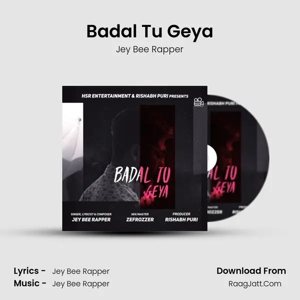 Badal Tu Geya MP3 Song by Jey Bee Rapper Cover
