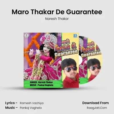 Maro Thakar De Guarantee - Naresh Thakor