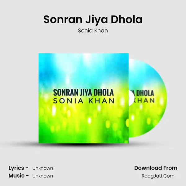 Sonran Jiya Dhola mp3 song